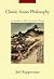 Classic Asian Philosophy by Joel J. Kupperman Classic Asian Philosophy by Joel J. Kupperman