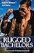 Rugged Bachelors