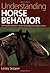Understanding Horse Behavior by Lesley Skipper