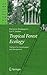 Tropical Forest Ecology: Th...