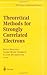 Theoretical Methods for Strongly Correlated Electrons (CRM Series in Mathematical Physics)