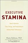 Executive Stamina: How to Optimize Time, Energy, and Productivity to Achieve Peak Performance Book cover for Executive Stamina: How to Optimize Time, Energy, and Productivity to Achieve Peak Performance