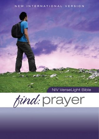 NIV, Find Prayer: VerseLight Bible: Quickly Find Scripture Passages about Prayer