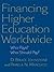 Financing Higher Education Worldwide: Who Pays? Who Should Pay?
