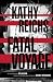 Fatal Voyage by Kathy Reichs Fatal Voyage by Kathy Reichs
