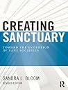 Creating Sanctuary: Toward the Evolution of Sane Societies Book cover for Creating Sanctuary: Toward the Evolution of Sane Societies