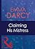 Claiming His Mistress by Emma Darcy