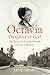 Octavia, Daughter of God by Jane   Shaw