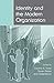 Identity and the Modern Organization (Organization and Management Series)