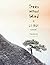 Trees Without Wind: A Novel (Weatherhead Books on Asia)