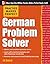 Practice Makes Perfect German Problem Solver (EBOOK): With 130 Exercises (German Edition)