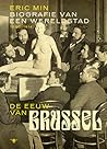 De eeuw van Brussel : biografie van een wereldstad, 1850-1914