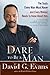 Dare to Be a Man: The Truth Every Man Must Know...and Every Woman Needs to Know About Him