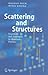 Scattering and Structures: ...
