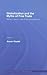 Globalization and the Myths of Free Trade: History, Theory and Empirical Evidence (Routledge Frontiers of Political Economy Book 81)