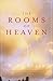 The Rooms of Heaven by Mary  Allen