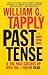 Past Tense: A Brady Coyne Novel (Brady Coyne Mysteries Book 18)