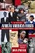 African American Firsts: Famous, Little-Known, and Unsung Triumphs of Blacks in America