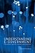 Understanding E-Government: Information Systems in Public Administration