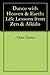 Dance with Heaven & Earth: Life Lessons from Zen & Aikido
