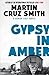 Gypsy in Amber (Roman Grey Novel)