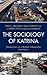 The Sociology of Katrina: P...