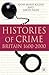 Histories of Crime: Britain...