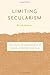 Limiting Secularism: The Et...