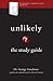 Unlikely: The Study Guide