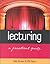 Lecturing: A Practical Guide