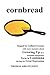 Cornbread: Sequel to Collard Greens with more memoirs about Growing Up on a Sandhill Subsistence Farm in Louisiana during the Great Depression