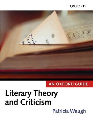 Literary Theory and Criticism: An Oxford Guide