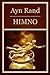Himno by Ayn Rand Himno by Ayn Rand