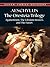 The Oresteia Trilogy by Aeschylus The Oresteia Trilogy by Aeschylus
