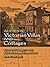 Authentic Victorian Villas and Cottages: Over 100 Designs with Elevations and Floor Plans (Dover Architecture)
