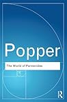 The World of Parmenides by Karl Popper