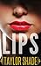 Lips (The Billionaire and t...