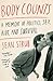 Body Counts: A Memoir of Politics, Sex, AIDS, and Survival
