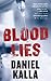 Blood Lies by Daniel Kalla