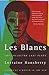 Les Blancs by Lorraine Hansberry