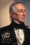 Book cover for John Tyler, the Accidental President