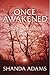 Once Awakened: Ozark Destinies Series Book One