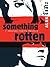 Something Rotten (A Horaito Wilkes Mystery, #1)