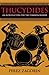 Thucydides: An Introduction for the Common Reader