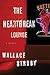 The Heartbreak Lounge: A Novel (Harry Rane Novels Book 2)