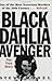 The Black Dahlia Avenger by Steve Hodel