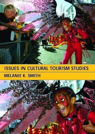 Issues in Cultural Tourism Studies (Kindle Edition)