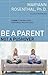 Be a Parent, Not a Pushover: A Guide to Raising Happy, Emotionally Healthy Teens