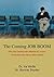 The Coming JOB BOOM: Why th...