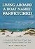 Living Aboard A Boat Named Farfetched